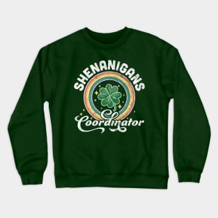 Shenanigans Coordinator Funny Teacher St Patrick's Day Retro Crewneck Sweatshirt